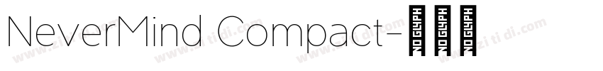 NeverMind Compact字体转换 NeverMind Compact字体转换